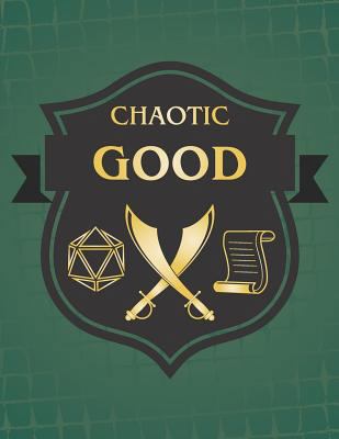 Chaotic Good: RPG Themed Mapping and Notes Book... 1790645662 Book Cover