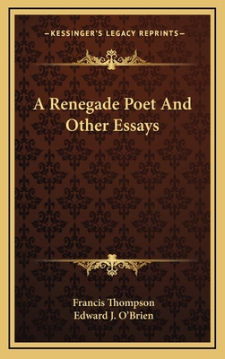 A Renegade Poet and Other Essays 1163416967 Book Cover