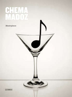 Chema Madoz: Masterpieces 8415691793 Book Cover