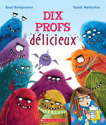 Dix Profs Délicieux [French] 1443189944 Book Cover