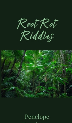 Root Rot Riddles 1805673270 Book Cover