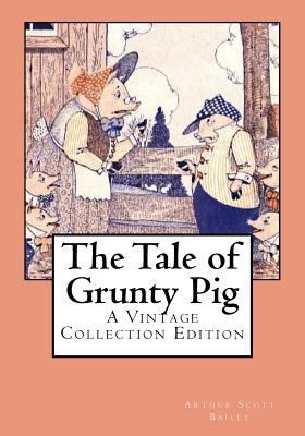 The Tale of Grunty Pig: A Vintage Collection Ed... 1546799540 Book Cover