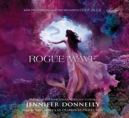 Waterfire Saga, Book Two: Rogue Wave 0804168601 Book Cover
