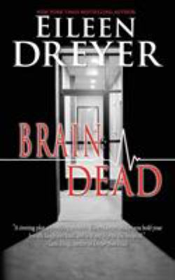 Brain Dead: Medical Thriller 1614174814 Book Cover