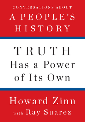 Truth Has a Power of Its Own: Conversations abo... 1620975173 Book Cover