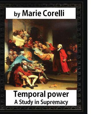 Temporal Power: a Study in Supremacy (1902), by... 1532879369 Book Cover