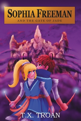 Sophia Freeman and the Gate of Jade (Book 2) 1999481313 Book Cover