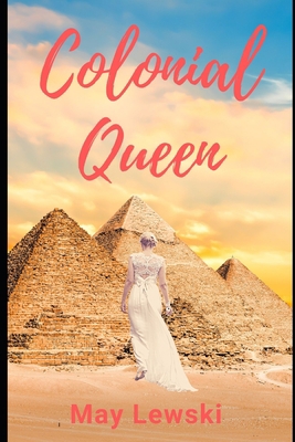 Colonial Queen B0BR57LFQ1 Book Cover