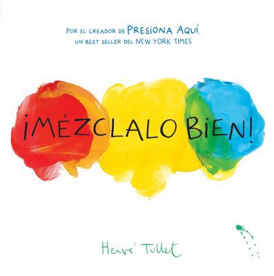¡Mézclalo Bien! (Mix It Up! Spanish Edition): (... 1452159335 Book Cover