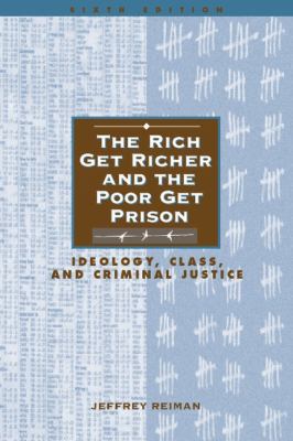 The Rich Get Richer and the Poor Get Prison: Id... 0205305571 Book Cover