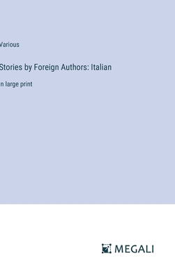 Stories by Foreign Authors: Italian: in large p... 3387045131 Book Cover