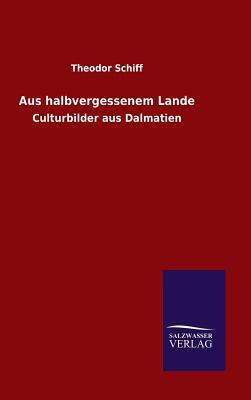 Aus halbvergessenem Lande [German] 3846071528 Book Cover