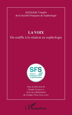 La voix: Du souffle à la relation en sophrologie [French] 2140495365 Book Cover