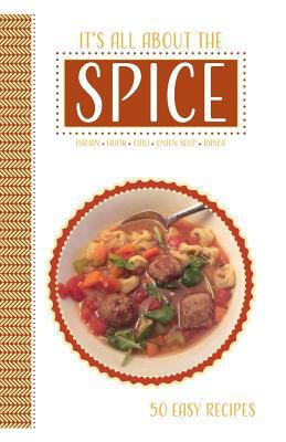 It's All About The Spice 1546313443 Book Cover