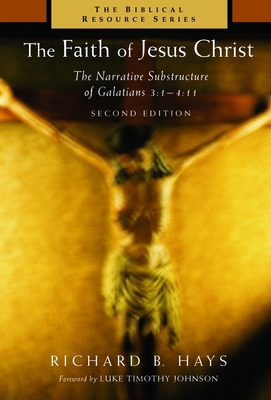 The Faith of Jesus Christ: The Narrative Substr... 0802849571 Book Cover