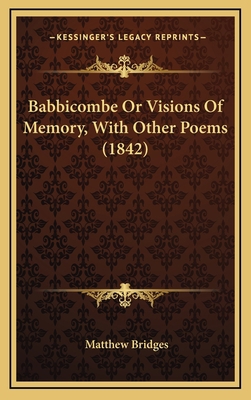 Babbicombe or Visions of Memory, with Other Poe... 116431856X Book Cover
