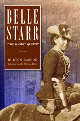 Belle Starr: The Bandit Queen 0803290039 Book Cover