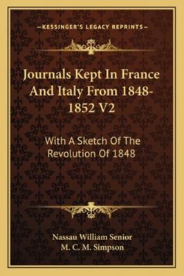 Journals Kept In France And Italy From 1848-185... 1163101915 Book Cover