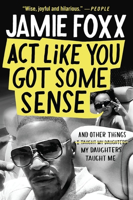 ACT Like You Got Some Sense: And Other Things M... [Large Print] 1538719010 Book Cover