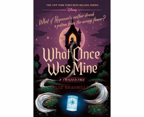 What Once Was Mine (Disney: A Twisted Tale #12 ) 1761200208 Book Cover