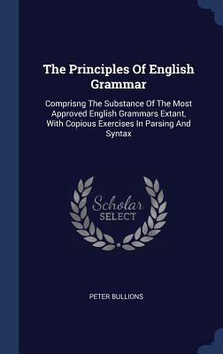 The Principles Of English Grammar: Comprisng Th... 1340507153 Book Cover