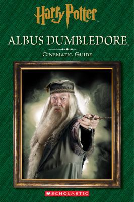 Albus Dumbledore: Cinematic Guide (Harry Potter) 1338116770 Book Cover