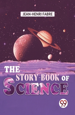 The Story-Book Of Science 9358713534 Book Cover