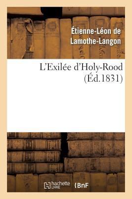 L'Exilée d'Holy-Rood [French] 2012162444 Book Cover