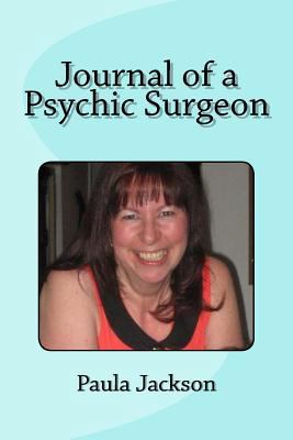 Journal of a Psychic Surgeon 1979005516 Book Cover