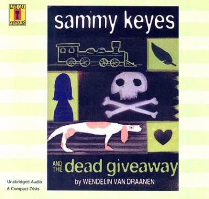 Sammy Keyes and the Dead Giveaway (6 CD Set) [W... 1595197699 Book Cover