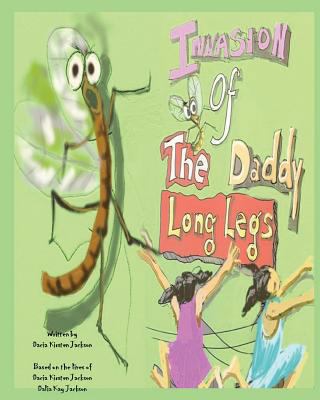 Invasion of the Daddy Long Legs 153709615X Book Cover