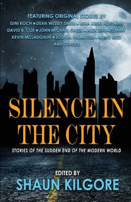 Silence in the City: Stories of the Sudden End ... 1945810637 Book Cover