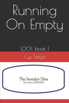Running On Empty: LOCK book 1 165749036X Book Cover