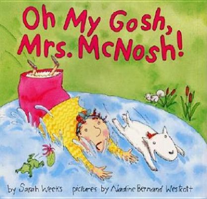 Oh My Gosh, Mrs. McNosh 0694012041 Book Cover