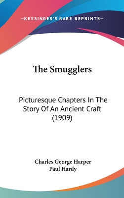 The Smugglers: Picturesque Chapters In The Stor... 1436651573 Book Cover