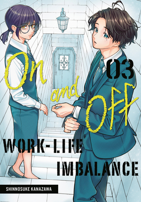 On and Off: Work-Life Imbalance 03 1646094476 Book Cover