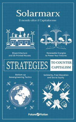Solarmarx: Il mondo oltre il Capitalocene [Italian] B0FGCDH7RM Book Cover