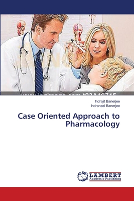 Case Oriented Approach to Pharmacology 365928713X Book Cover