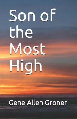 Son of the Most High 1982061316 Book Cover