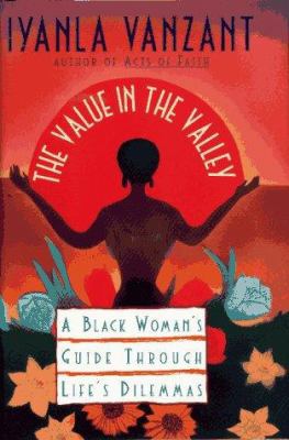 Value in the Valley: A Black Woman's Guide Thro... 0684802872 Book Cover