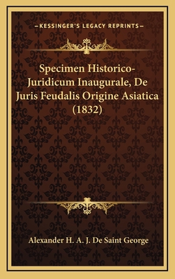 Specimen Historico-Juridicum Inaugurale, De Jur... [Latin] 1168957214 Book Cover