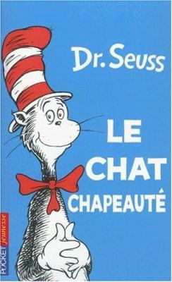 Le Chat Chapeaute = The Cat in the Hat [French] 2266119184 Book Cover