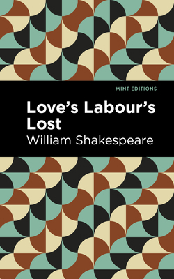 Love Labour's Lost 1513136895 Book Cover