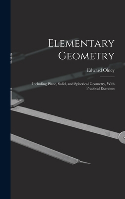 Elementary Geometry: Including Plane, Solid, an... 1017594481 Book Cover
