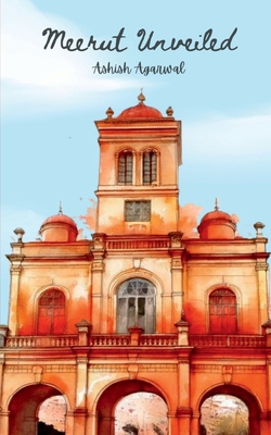 Meerut Unveiled B0DYNRTXN1 Book Cover