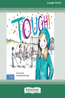 Tough!: A Story about How to Stop Bullying in S... 1038763495 Book Cover