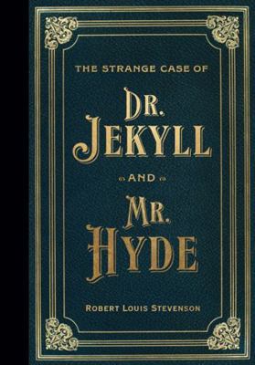 The Strange Case of Doctor Jekyll and Mr. Hyde ... 1441343490 Book Cover