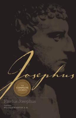 Josephus the Complete Works 0785250492 Book Cover