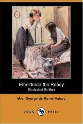 Etheldreda the Ready (Illustrated Edition) (Dod... 1406546887 Book Cover