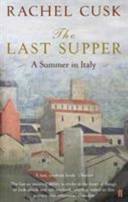 The Last Supper: A Summer in Italy B00NBIU7Q0 Book Cover